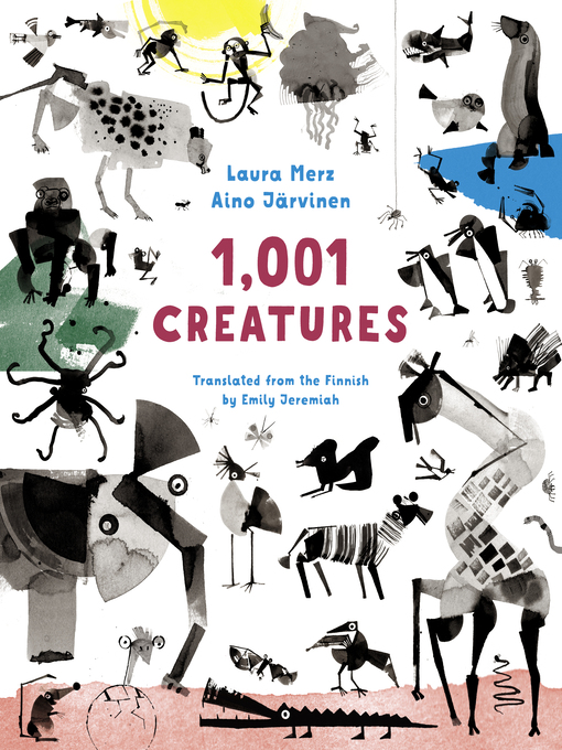 Title details for 1,001 Creatures by Laura Merz - Available